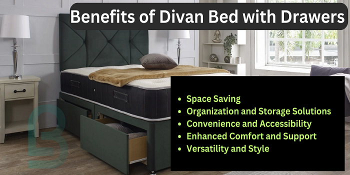 Benefits of Divan Bed with Drawers