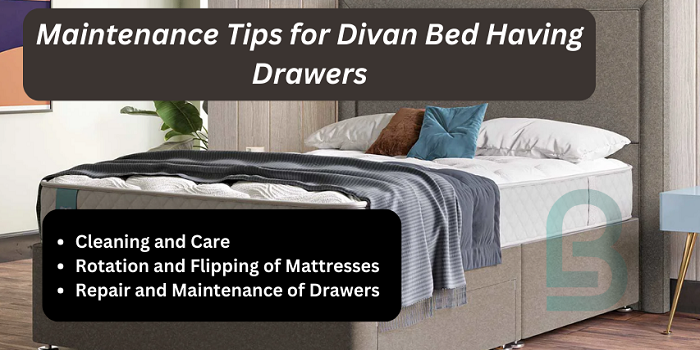 Maintenance Tips for Divan Bed Having Drawers