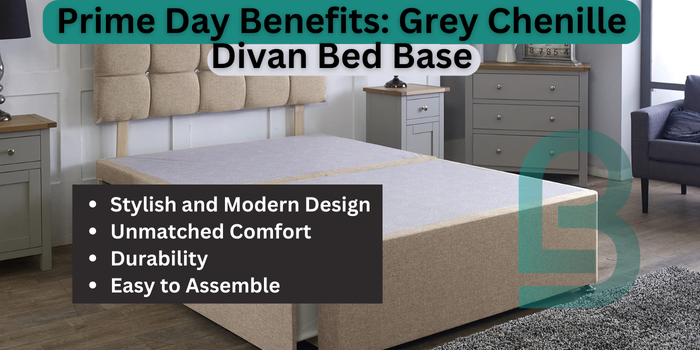 Benefits of buying Grey chenille Divan Bed base on Prime Day