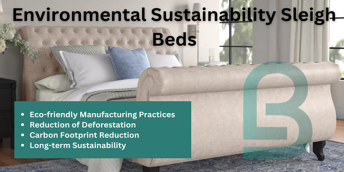 Environmental Sustainability of sleigh beds