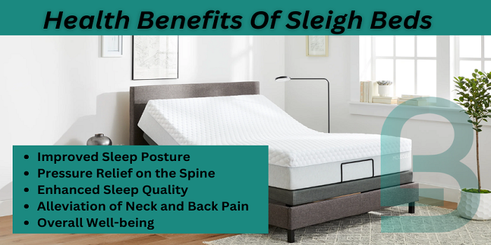 Health Benefits of sleigh beds